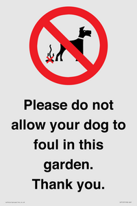 Please do not allow your dog to foul in this garden. Thank you.